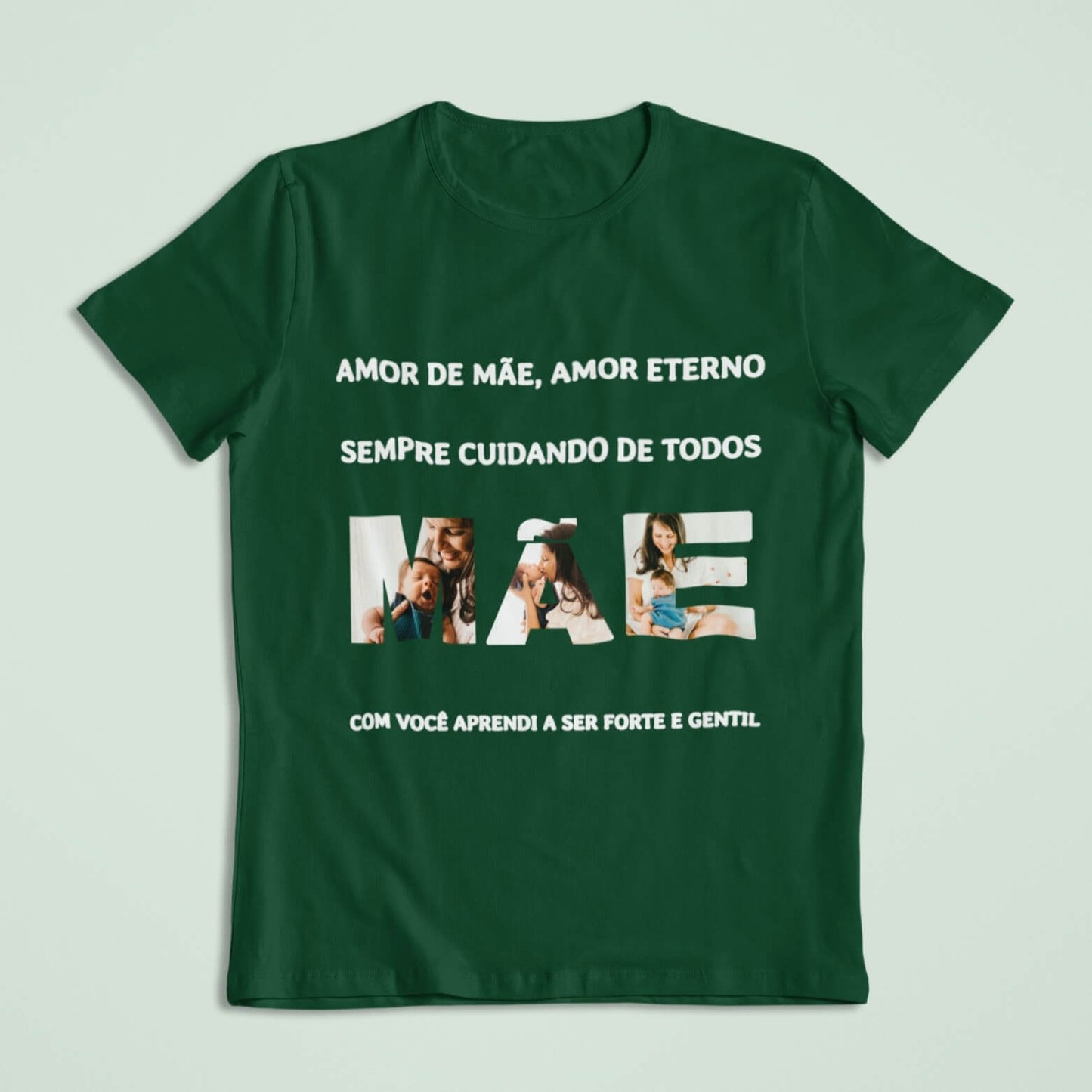 Camiseta Amor de Mãe, Amor Eterno