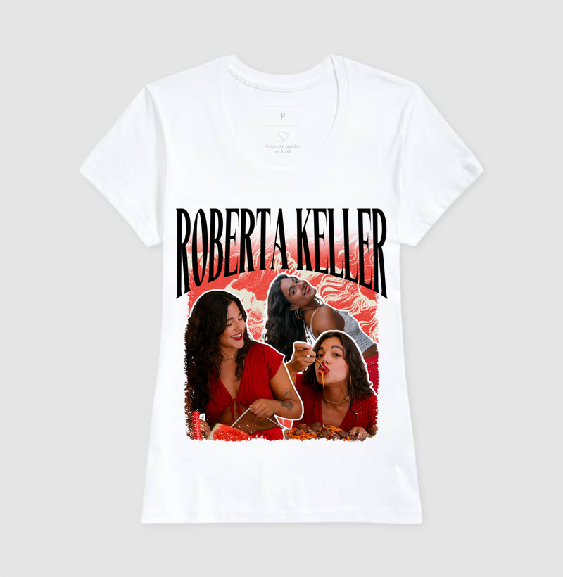 Roberta Keller Camiseta