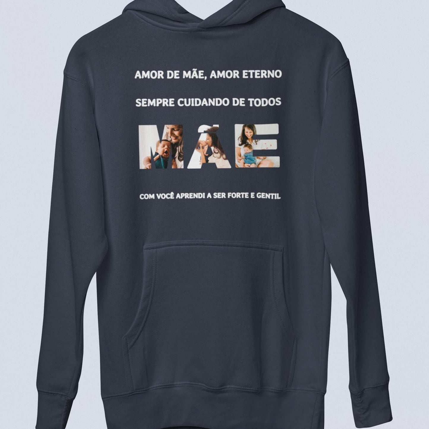 Moletom Amor de Mãe, Amor Eterno