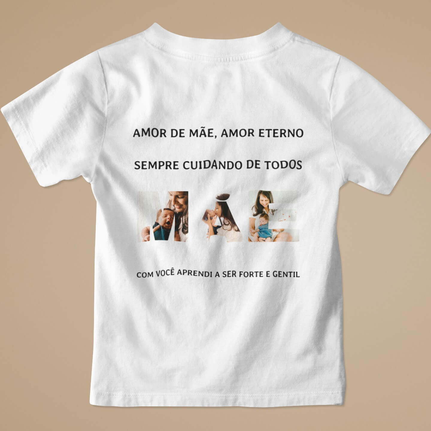 Camiseta Amor de Mãe, Amor Eterno