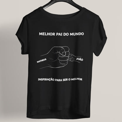 Camiseta O Melhor Papai do Mundo!