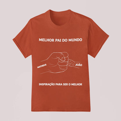 Camiseta O Melhor Papai do Mundo!