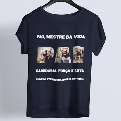 Camiseta Pai, Mestre da Vida