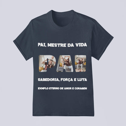 Camiseta Pai, Mestre da Vida