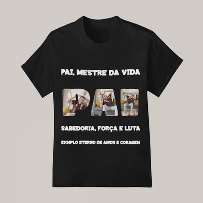 Camiseta Pai, Mestre da Vida