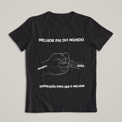 Camiseta O Melhor Papai do Mundo!