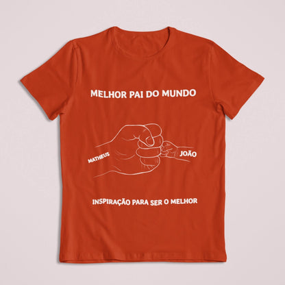 Camiseta O Melhor Papai do Mundo!