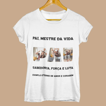 Camiseta Pai, Mestre da Vida