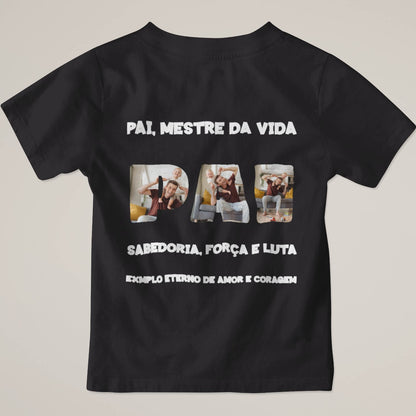 Camiseta Pai, Mestre da Vida