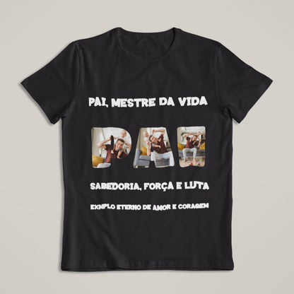 Camiseta Pai, Mestre da Vida
