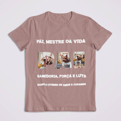 Camiseta Pai, Mestre da Vida