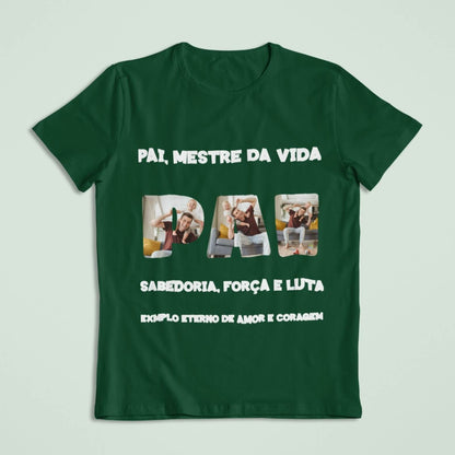 Camiseta Pai, Mestre da Vida
