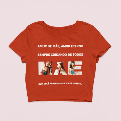 Cropped Amor de Mãe, Amor Eterno