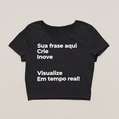 Cropped Escreva Sua Frase