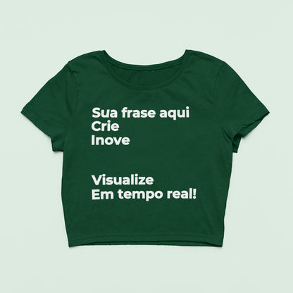 Cropped Escreva Sua Frase