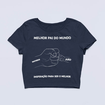 Cropped O Melhor Papai do Mundo!