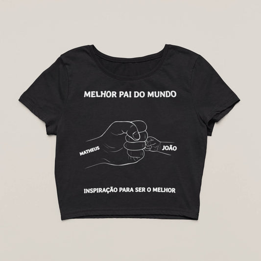 Cropped O Melhor Papai do Mundo!