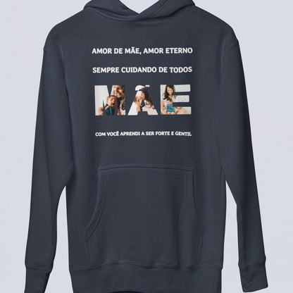 Moletom Amor de Mãe, Amor Eterno
