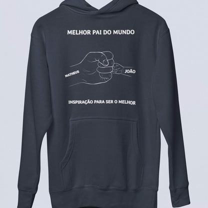 Moletom O Melhor Papai do Mundo!