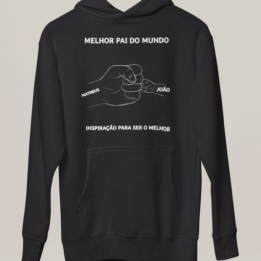 Moletom O Melhor Papai do Mundo!