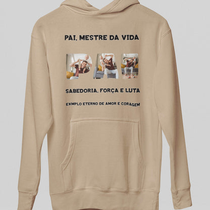 Moletom Pai, Mestre da Vida