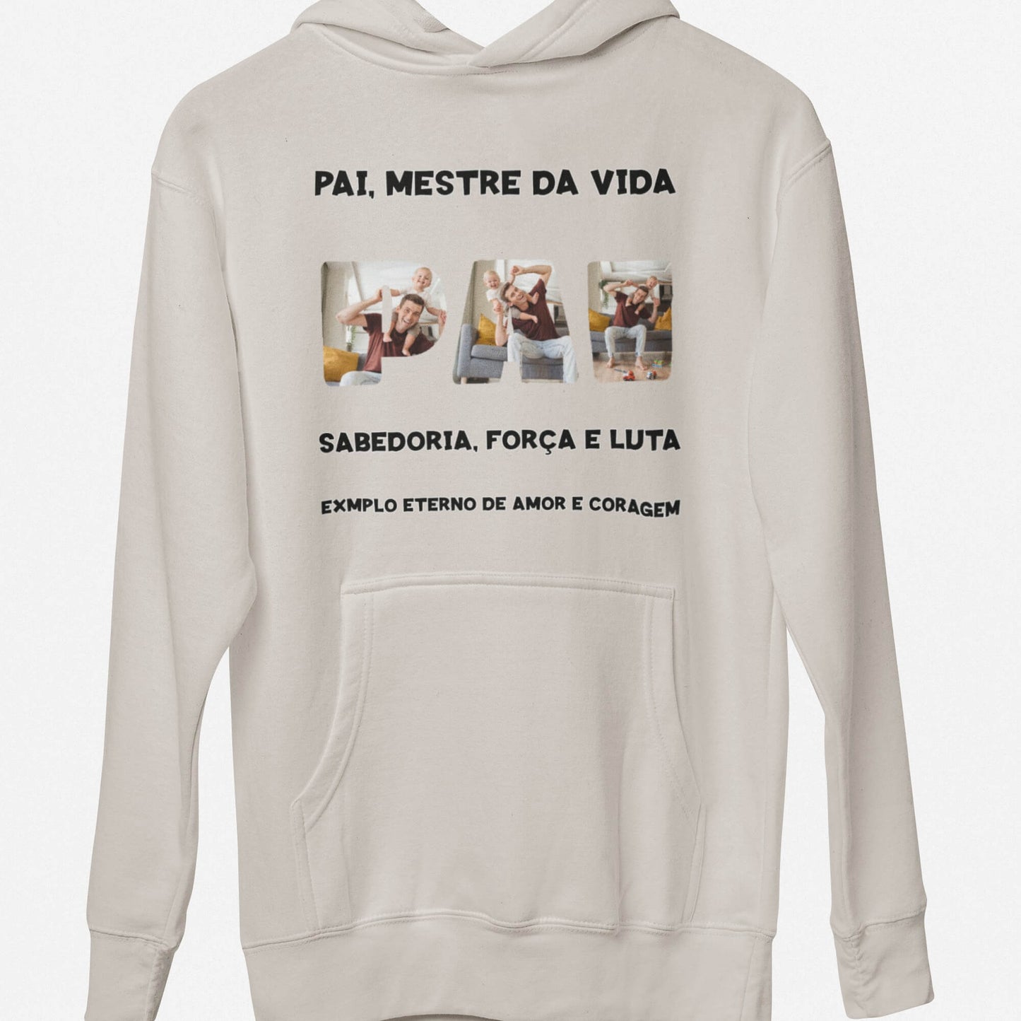 Moletom Pai, Mestre da Vida