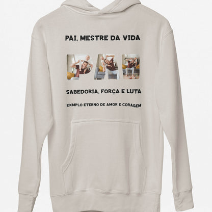 Moletom Pai, Mestre da Vida
