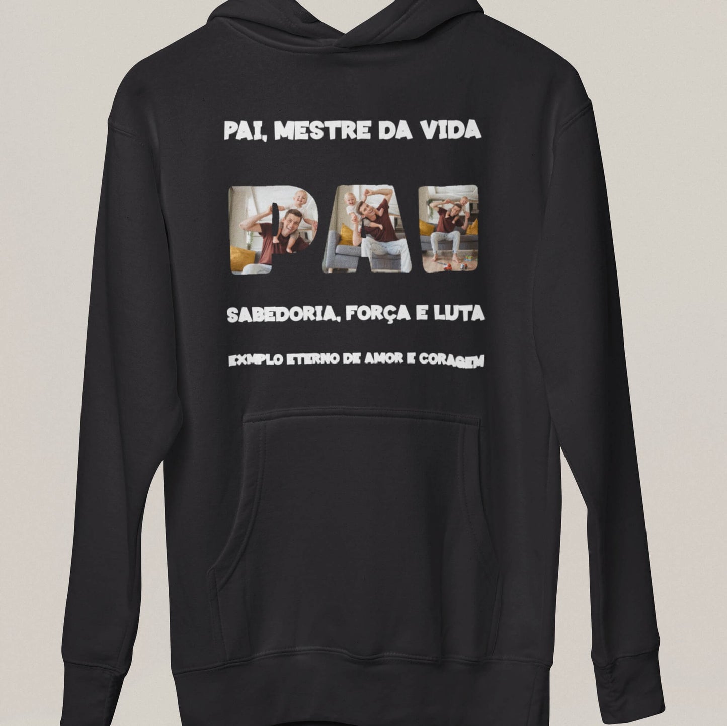 Moletom Pai, Mestre da Vida