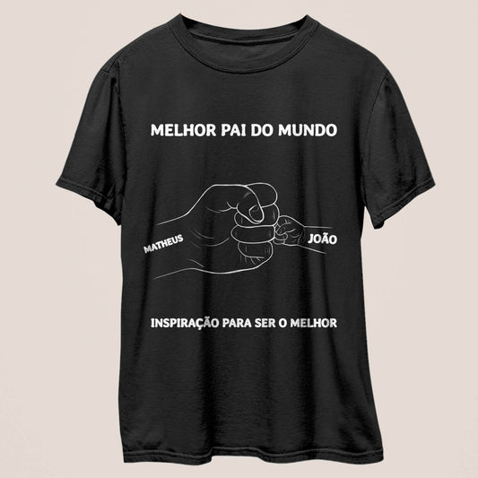 Camiseta O Melhor Papai do Mundo!